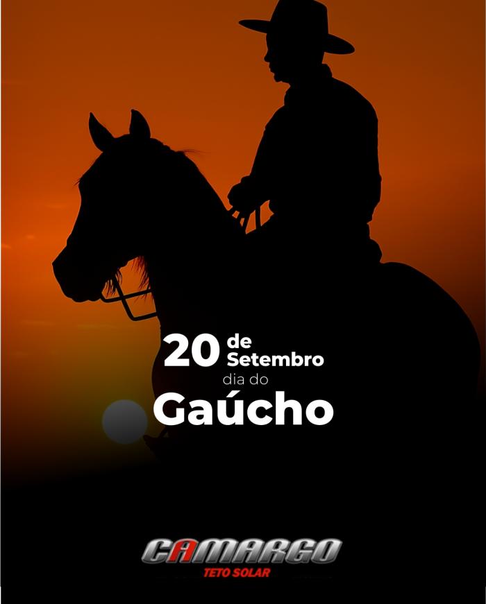 20 de Setembro - Dia do Gaúcho