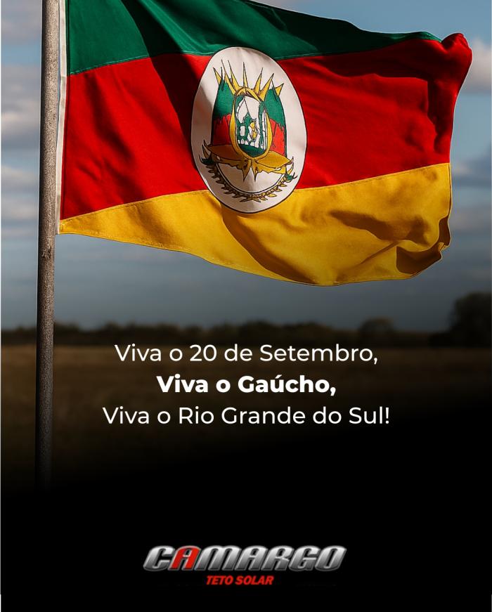 20 de Setembro - Dia do Gaúcho